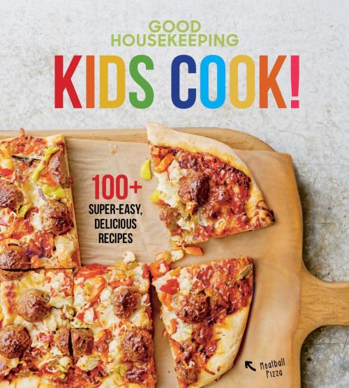 Cover of the book Good Housekeeping Kids Cook! by Good Housekeeping, Susan Westmoreland, Hearst