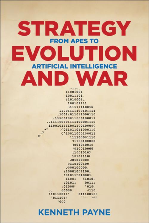 Cover of the book Strategy, Evolution, and War by Kenneth Payne, Georgetown University Press