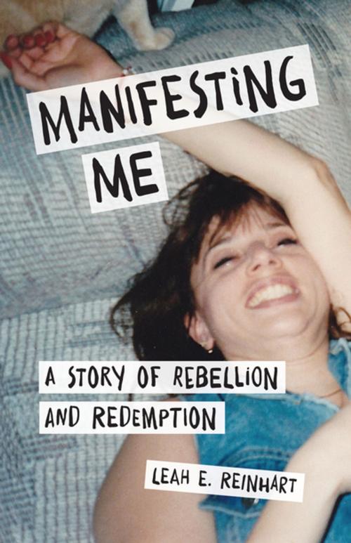 Cover of the book Manifesting Me by Leah E. Reinhart, She Writes Press