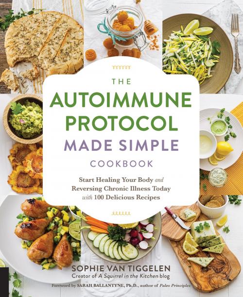 Cover of the book The Autoimmune Protocol Made Simple Cookbook by Sophie Van Tiggelen, Fair Winds Press