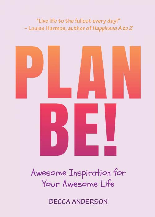 Cover of the book Plan Be! by Becca Anderson, Mango Media