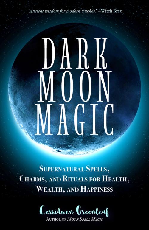 Cover of the book Dark Moon Magic by Cerridwen Greenleaf, Mango Media