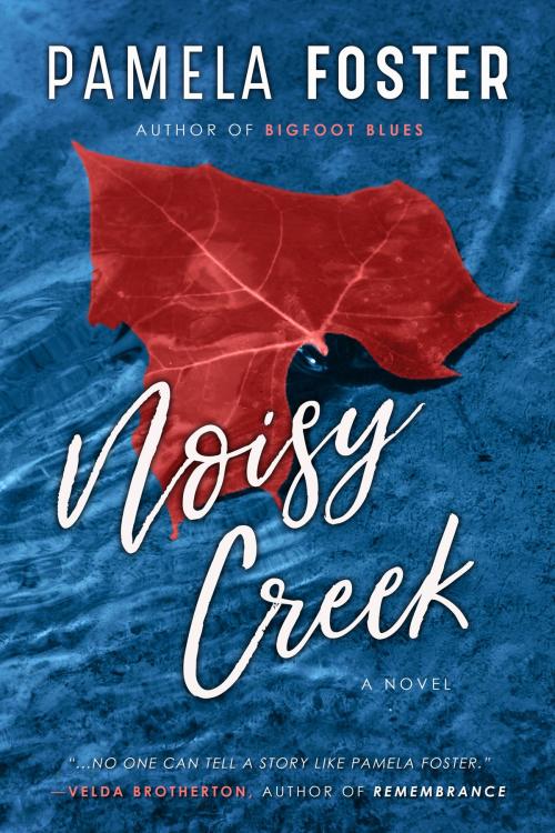 Cover of the book Noisy Creek by Pamela Foster, Oghma Creative Media