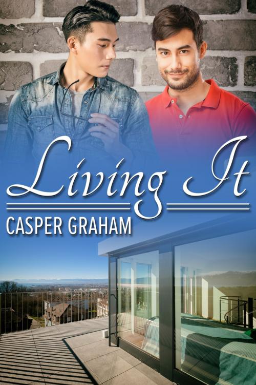 Cover of the book Living It by Casper Graham, JMS Books LLC