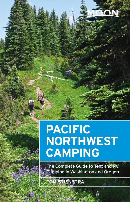 Cover of the book Moon Pacific Northwest Camping by Tom Stienstra, Avalon Publishing