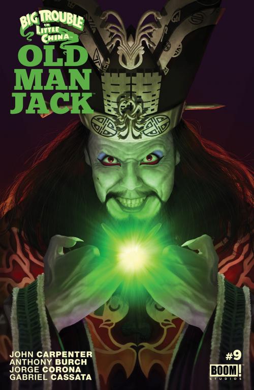 Cover of the book Big Trouble in Little China: Old Man Jack #9 by John Carpenter, Anthony Burch, Gabriel Cassata, BOOM! Studios