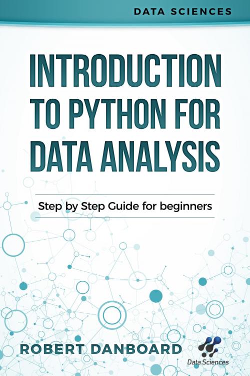 Cover of the book Introduction To Python For Data Analysis by Robert Damborad, Data Sciences
