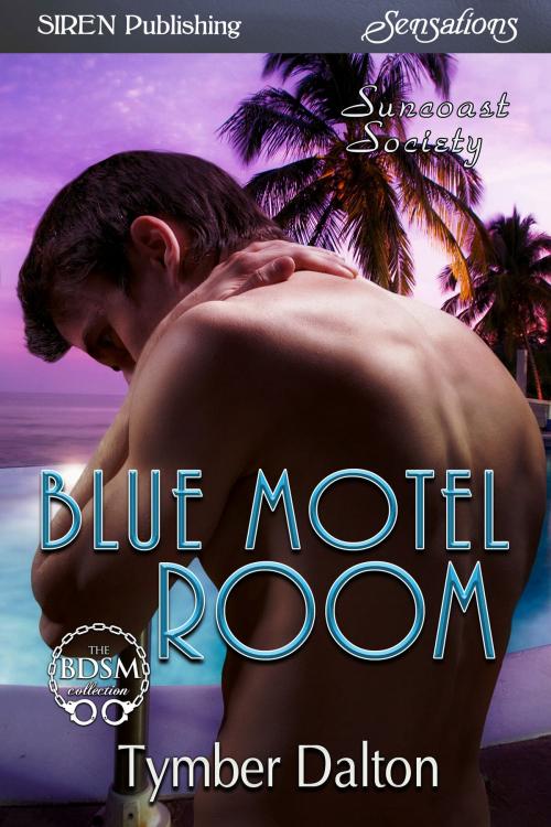 Cover of the book Blue Motel Room by Tymber Dalton, Siren-BookStrand