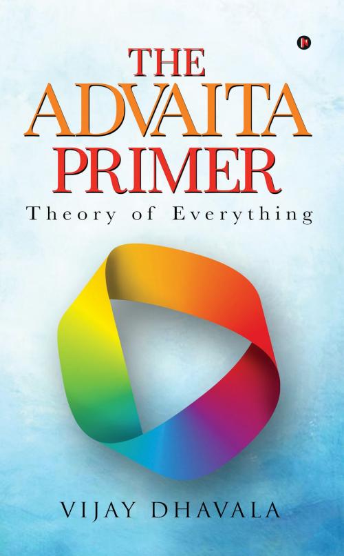 Cover of the book The Advaita Primer by Vijay Dhavala, Notion Press