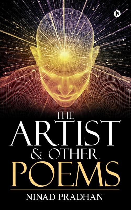 Cover of the book The Artist & Other Poems by Ninad Pradhan, Notion Press