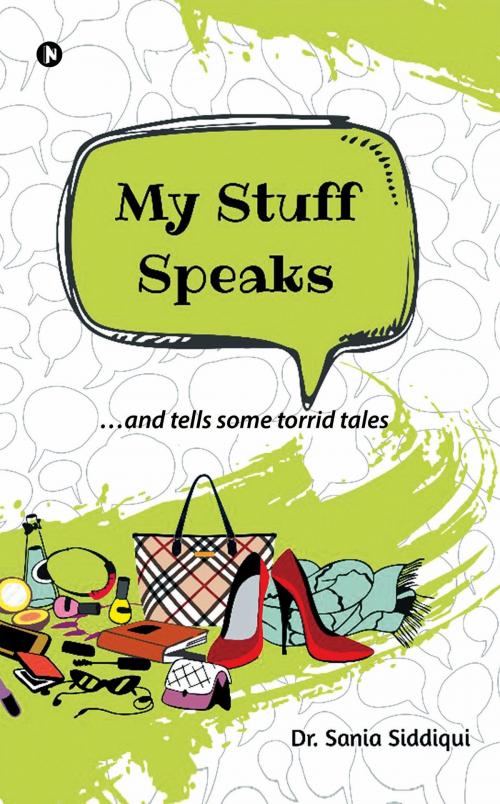 Cover of the book My Stuff Speaks by Dr. Sania Siddiqui, Notion Press