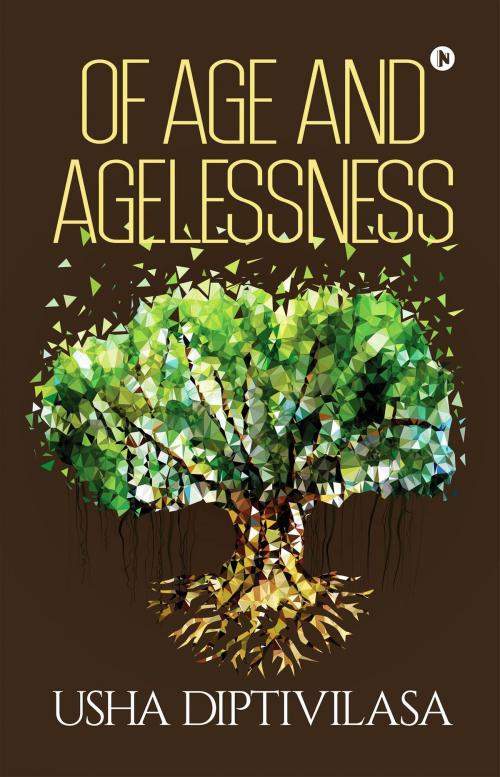 Cover of the book Of Age and Agelessness by Usha Diptivilasa, Notion Press