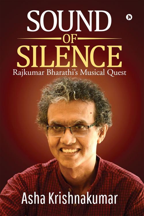 Cover of the book Sound of Silence by Asha Krishnakumar, Notion Press