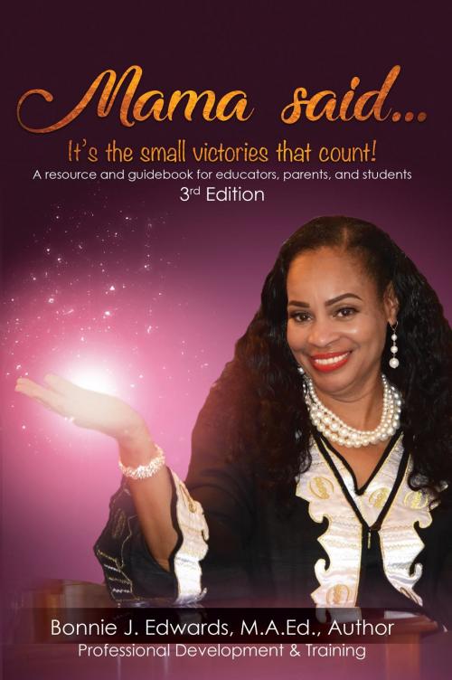 Cover of the book Mama said...It's the small victories that count! by Bonnie J. Edwards, Stratton Press