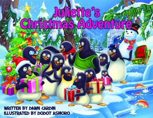 Cover of the book Juliette's Christmas Adventure by Dawn Cardin, Juliette's Adventures