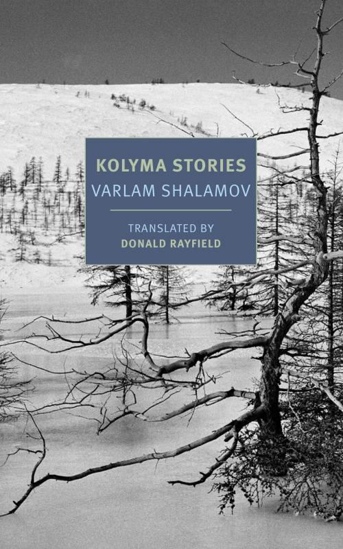 Cover of the book Kolyma Stories by Varlam Shalamov, New York Review Books