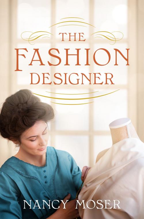 Cover of the book The Fashion Designer by Nancy Moser, Barbour Publishing, Inc.