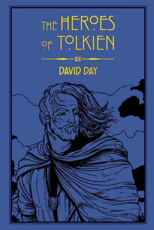 Cover of the book The Heroes of Tolkien by David Day, Thunder Bay Press
