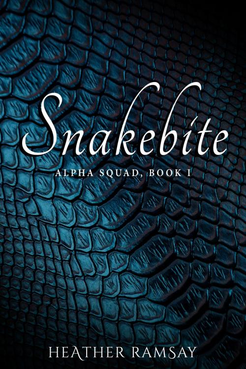 Cover of the book Snakebite, Alpha Squad Book 1 by Heather Ramsay, Heather Ramsay