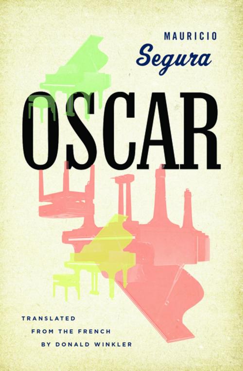Cover of the book Oscar by Mauricio Segura, Biblioasis