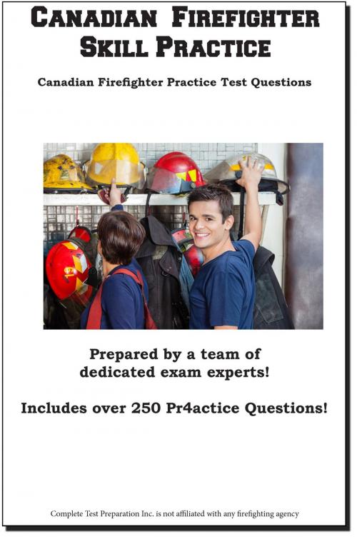 Cover of the book Canadian Firefighter Skill Practice by Complete Test Preparation Inc., Complete Test Preparation Inc.