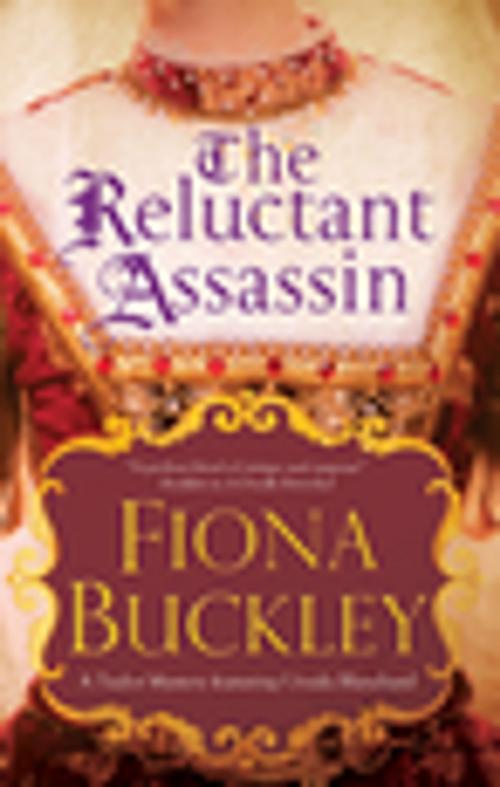 Cover of the book The Reluctant Assassin by Fiona Buckley, Severn House Publishers