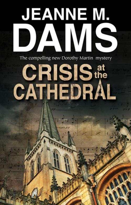Cover of the book Crisis at the Cathedral by Jeanne M Dams, Severn House Publishers