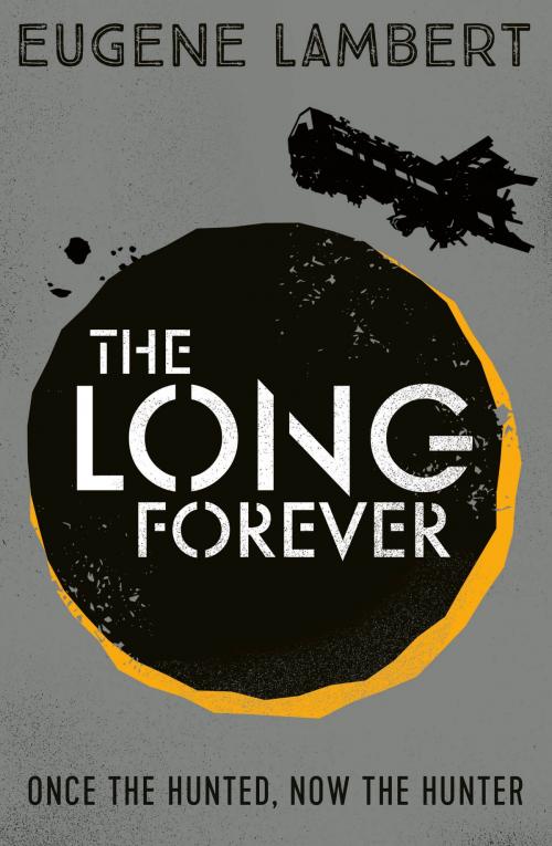 Cover of the book The Long Forever by Eugene Lambert, Egmont UK Ltd
