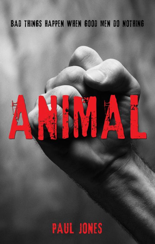 Cover of the book Animal by Paul Jones, Troubador Publishing Ltd