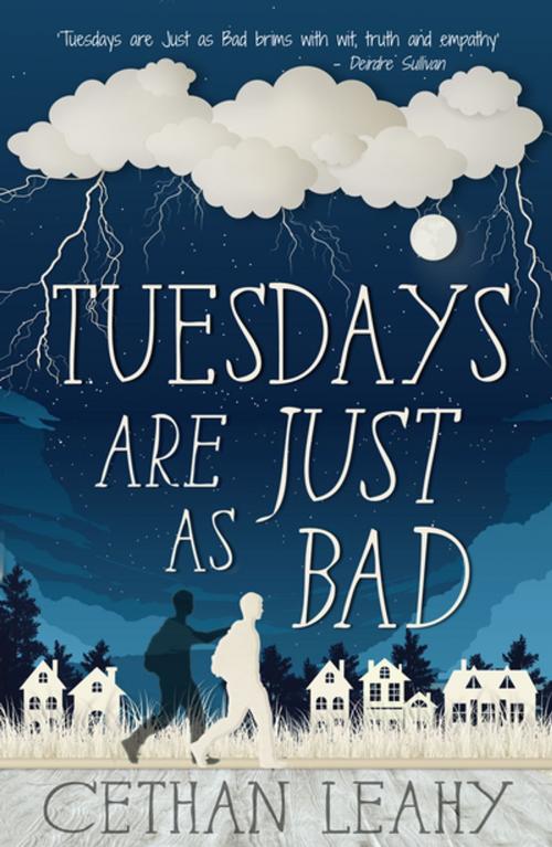 Cover of the book Tuesdays Are Just As Bad by Cethan Leahy, Mercier Press