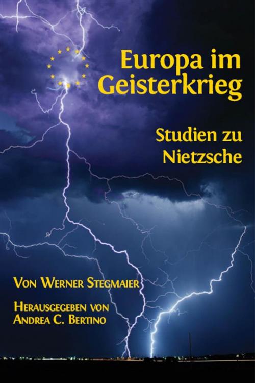 Cover of the book Europa im Geisterkrieg. Studien zu Nietzsche by Werner Stegmaier, Andrea C.  Bertino, Open Book Publishers