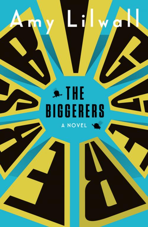Cover of the book The Biggerers by Amy Lilwall, Oneworld Publications