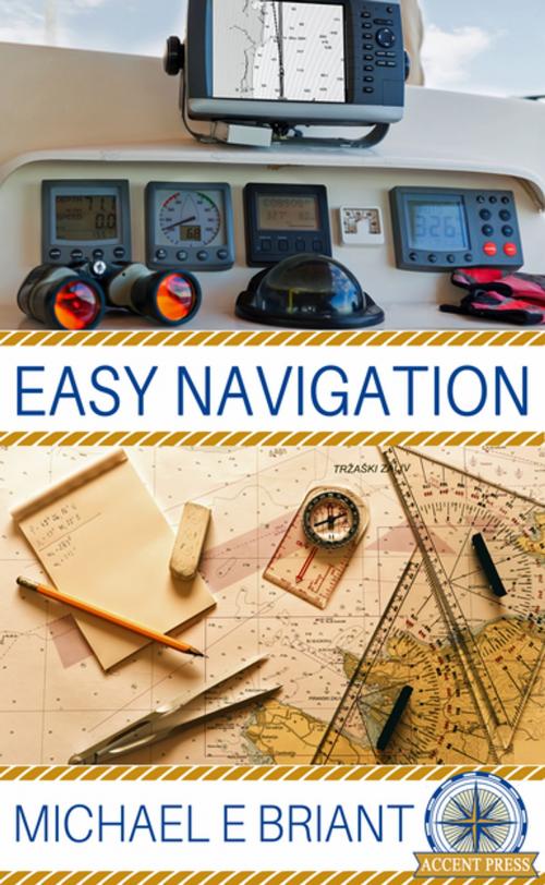 Cover of the book Easy Navigation by Michael Briant, Accent Press