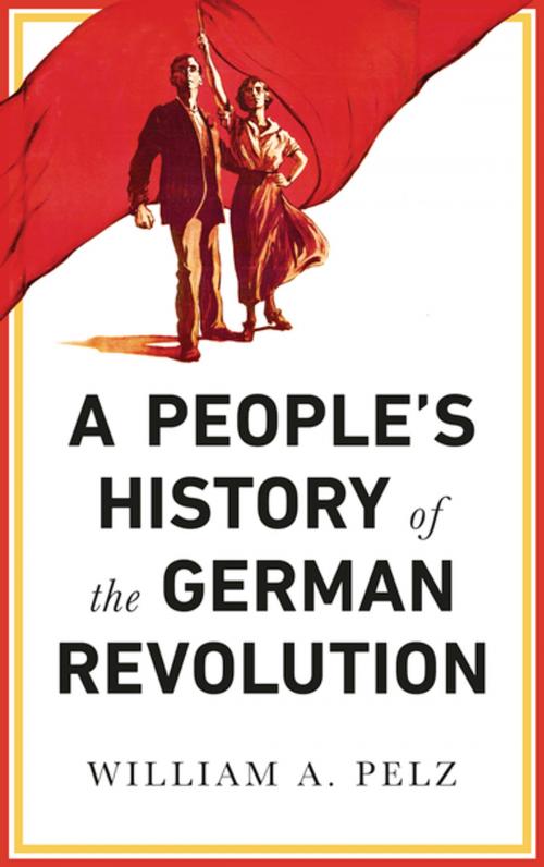 Cover of the book A People's History of the German Revolution by William A. Pelz, Pluto Press