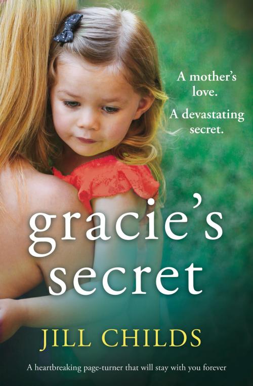 Cover of the book Gracie's Secret by Jill Childs, Bookouture