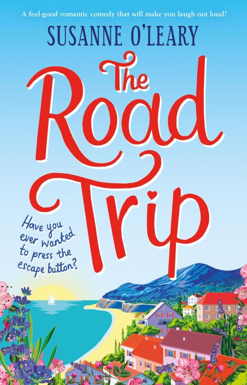 Cover of the book The Road Trip by Susanne O'Leary, Bookouture