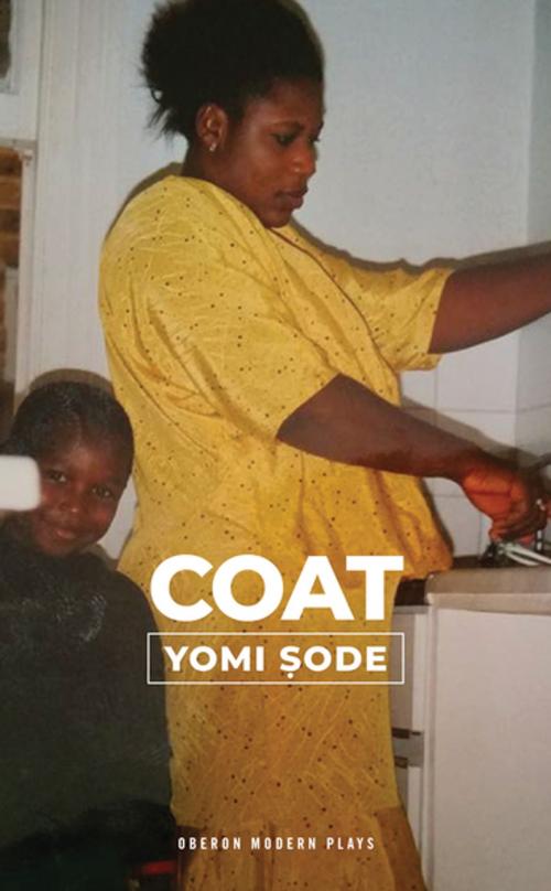 Cover of the book COAT by Yomi Sode, Oberon Books