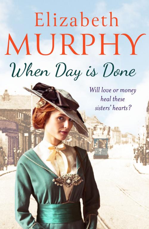 Cover of the book When Day is Done by Elizabeth Murphy, Canelo