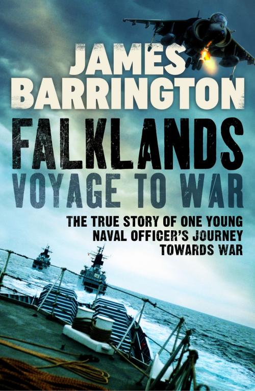 Cover of the book Falklands: Voyage to War by James Barrington, Canelo