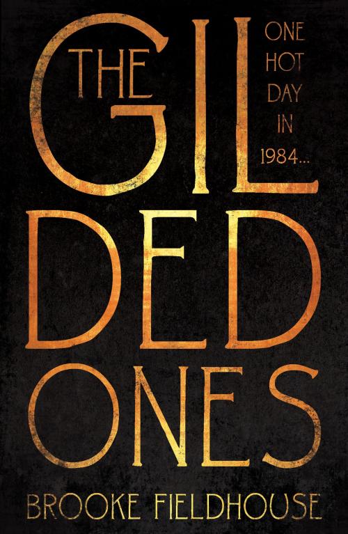 Cover of the book The Gilded Ones by Brooke Fieldhouse, Troubador Publishing Ltd