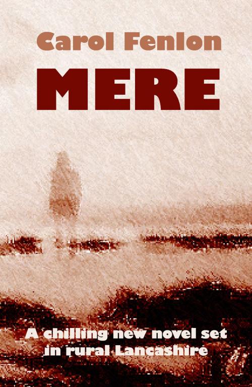 Cover of the book Mere by Carol Fenlon, ThunderPoint Publishing Ltd.