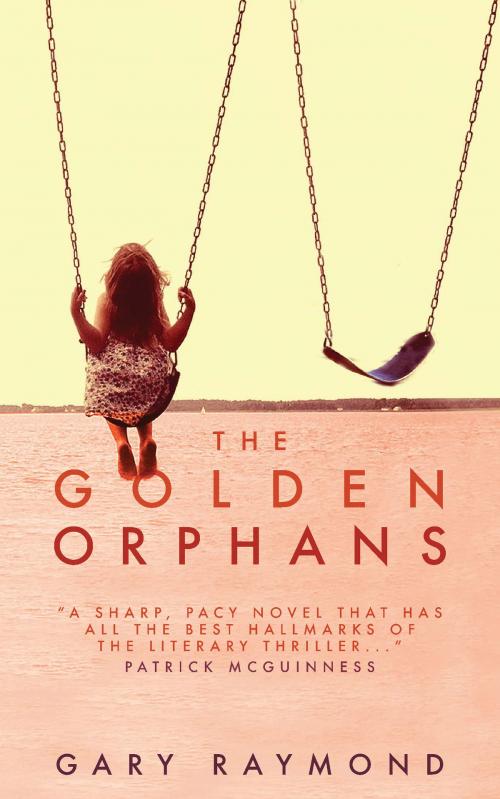 Cover of the book The Golden Orphans by Gary Raymond, Parthian Books
