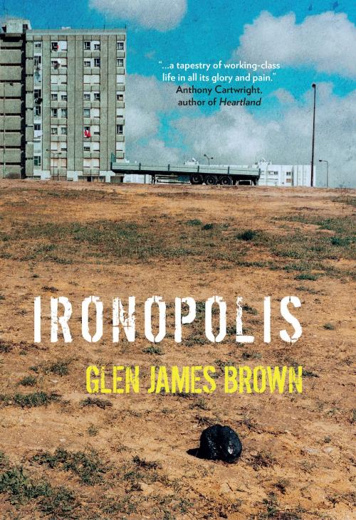 Cover of the book Ironopolis by Glen James Brown, Parthian Books