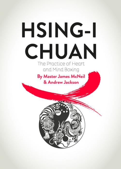 Cover of the book HSING-I CHUAN by James McMeil, Andrew Jackson, Clink Street Publishing