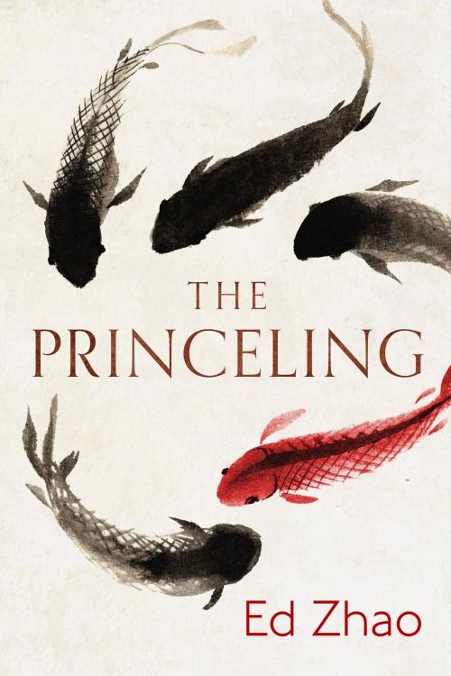 Cover of the book The Princeling by Ed Zhao, ed zhao