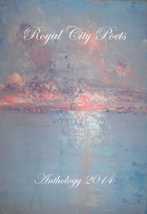 Cover of the book Royal City Poets 4- 2014 by Silver Bow Publishing, Silver Bow Publishing