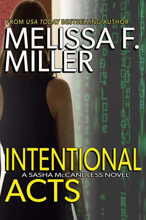 Cover of the book Intentional Acts by Melissa F. Miller, Brown Street Books