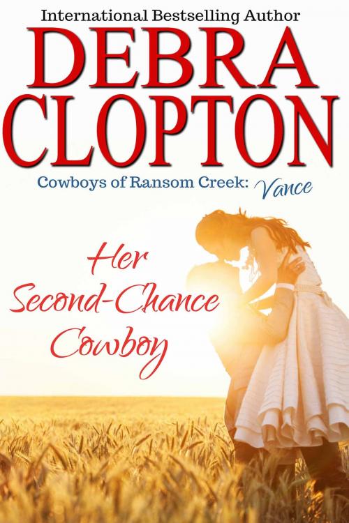 Cover of the book Vance: Her Second-Chance Cowboy by Debra Clopton, DCP Publishing