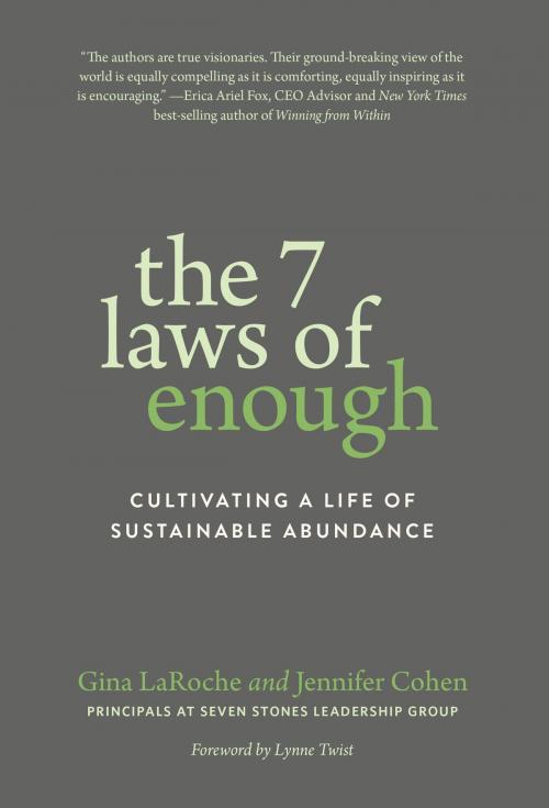 Cover of the book The 7 Laws of Enough by Jennifer Cohen, Gina LaRoche, Parallax Press