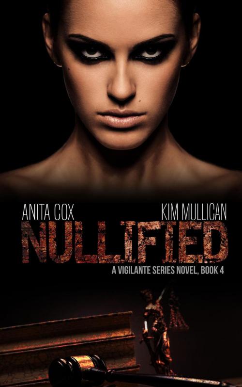 Cover of the book Nullified by Anita Cox, Kim Mullican, Syn Publishing, LLC.